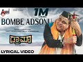 Drama Bombe Aadsonu Lyrical Video Song Rebel Star Ambrish Rocking Star Yash Radhika Pandith