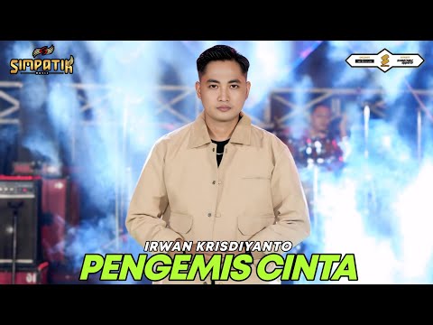 PENGEMIS CINTA - IRWAN KRISDIYANTO - SIMPATIK MUSIC