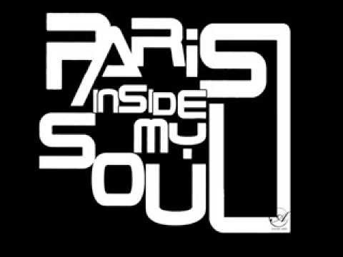 PARIS INSIDE MY SOUL - 