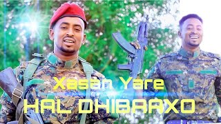 Download lagu XASAN YARE DHANTO CUSUB HAL DHIBAAXO new Somali of... mp3