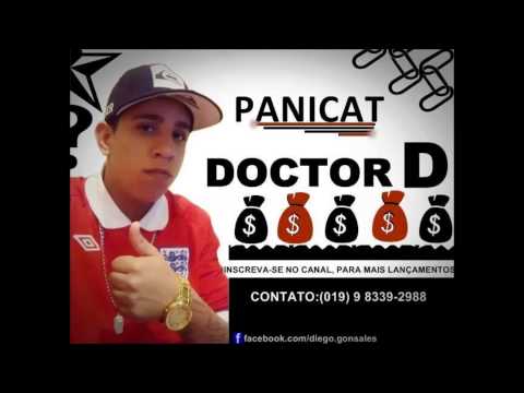 Doctor D - Panicat (Dj Magrelo) LANÇAMENTO 2015