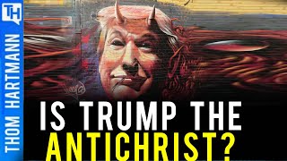 Is Trump REALLY the Antichrist?