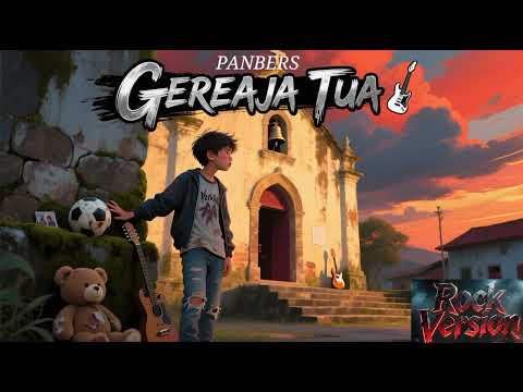 PANBERS - Gereja Tua | Rock Version