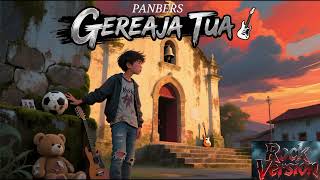 Download lagu PANBERS - Gereja Tua | Rock Version mp3 Download lagu PANBERS - Gereja Tua | Rock Version mp3