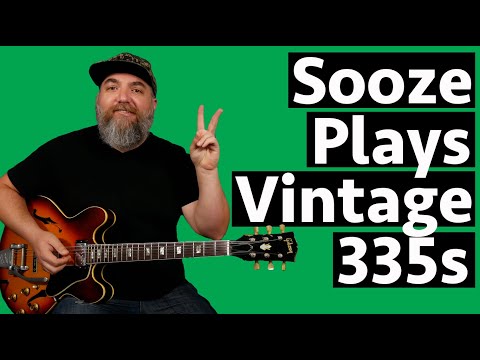 Sooze Plays some Vintage Gibson 335s!