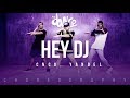 Hey DJ  - CNCO, Yandel | FitDance Life (Coreografía) Dance Video
