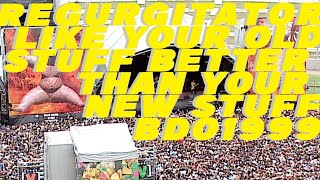 I Like Your Old Stuff Better Than Your New Stuff - Regurgitator BDO 1999