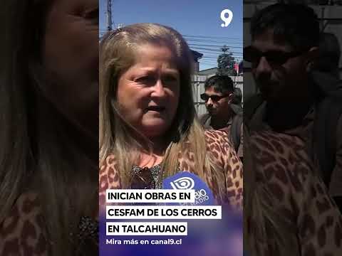 INICIAN OBRAS EN CESFAM DE LOS CERROS EN TALCAHUANO
