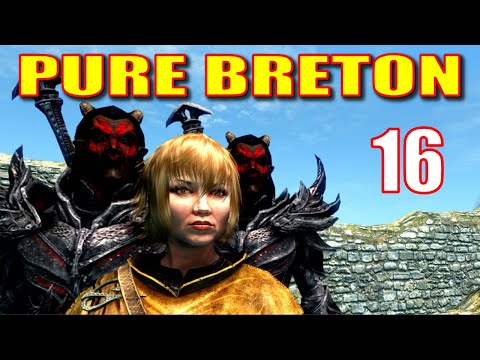 Skyrim PURE BRETON Walkthrough Part 16: Just Goofing Around (Some Finishing Touches)