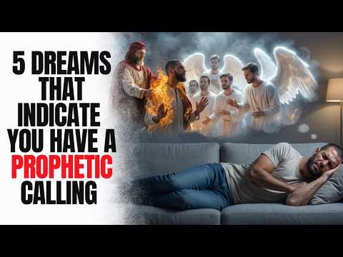 5 DREAMS THAT INDICATE YOU HAVE A PROPHETIC CALLING (Only FEW HAVE IT)