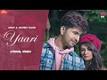 Yaari (Lyrical  Video) : Nikk Ft Avneet Kaur |Punjabi Songs | Punjabi Songs 2021
