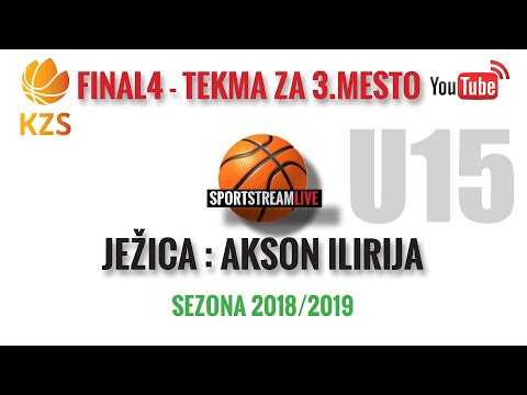 U15 F4 tekma za 3. mesto Ježica : Akson Ilirija 2018/2019