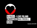 Dj HAZEL - I love Poland 
