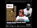 KnightSA89 - Deeper Soulful Sounds Vol.94 (Heartfelt Tribute To Gape GP)