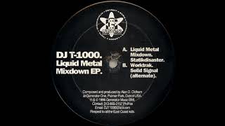 DJ T-1000 - Worktrak (Liquid Metal Mixdown EP - Generator Records/1996)