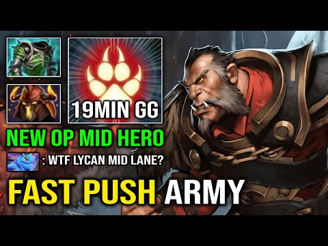 NEW MID HERO Insane Fast Push Wolf Army EZ 19Min GG with Beyond Godlike Lycan Dota 2