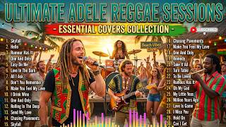 Download lagu ADELE SONGS COLLECTION (REGGAE COVER VERSION) | Timeless mp3