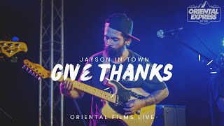 Download lagu Jayson in Town - Give Thanks (Iya Terra) -  Live Video mp3