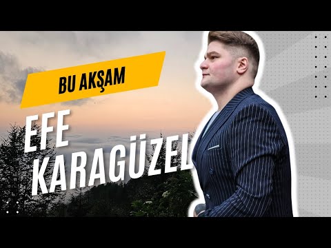 Efe Karagüzel-Bu Akşam 