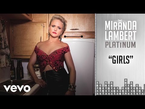 Miranda Lambert - Girls