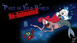 Part of Your World Reanimated Collab
