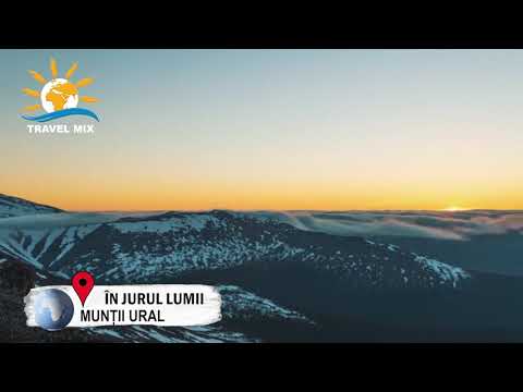 In jurul lumii – Muntii Ural