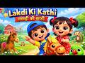Lakdi Ki Kathi लकड़ी की काठी 3D Baby Dance Rhyme Kids Toddlers Neela Tota