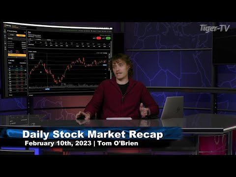 February 10th Daily Market Recap - 2023