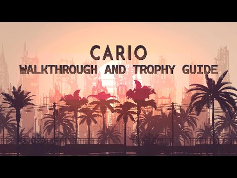 Cario - Walkthrough | Trophy Guide | Achievement Guide