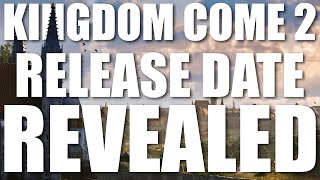 Kingdom Come Deliverance 2 Release Date Revealed + More