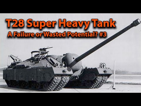 T28 Super Heavy Tank | A Failure or Wasted Potential? #4