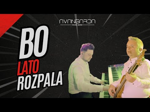 BO LATO ROZPALA - Avangarda Music Band | Golec uOrkiestra Cover (2025) | Zespół weselny małopolska