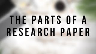 Understanding the Parts of a Research Paper (Tutorial)