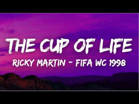 [Lyrics] The Cup Of Life - Ricky Martin (FIFA World Cup France 1998)