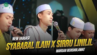 Download lagu NEW VARIASI ‼️😱 Syababal Ilaih II Sirru Linailil Khoiri Jami'an II MANSAB Bersholawat mp3