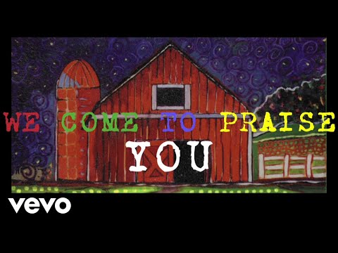 Thumbnail for We've Come To Praise video