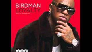 Birdman - Loyalty (Remix) (Feat. Brisco, Mack Maine) [Mp3 Download]