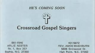 I Won&#39;t be Satisfied / Crossroad Gospel Singers