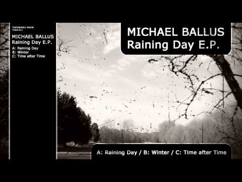 Michael Ballus - Raining Day EP - Tiefenherz Musik TH50 011