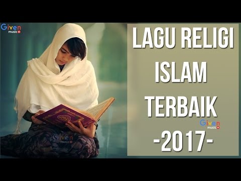 Lagu Islam terbaru 2018 (20 Lagu Religi Islam Terbaik)
