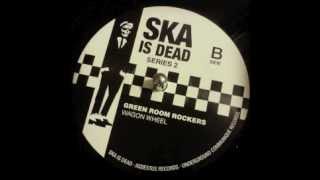 Green Room Rockers - Wagon Wheel (exclusive 7 inch version) - Ska is dead