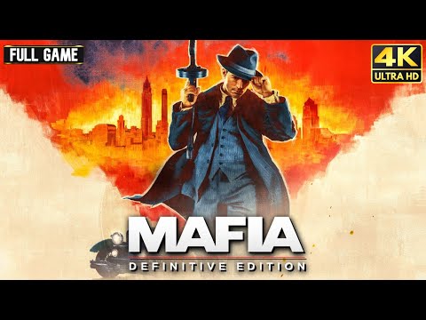 Mafia: Definitive Edition - Full Game Walkthrough | 4K 60FPS