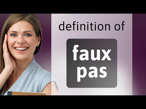 Faux pas • what is FAUX PAS definition