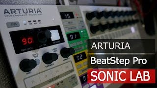 Video thumbnail for Arturia Beat Step Pro - SonicLAB Review by sonicstate