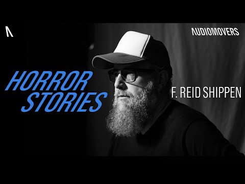 “I got fired twice, from the same record” - F. Reid Shippen | #HorrorStories