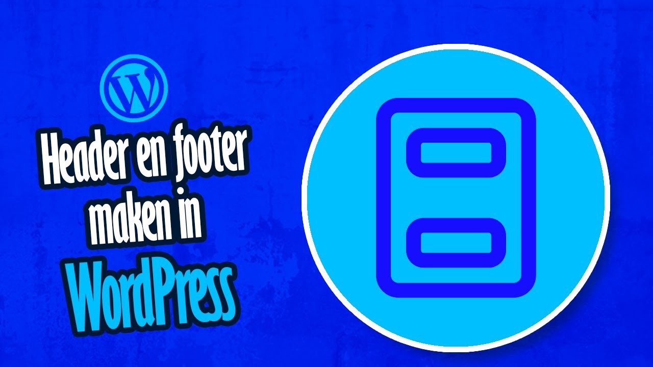 WordPress | Header en footer wijzigen