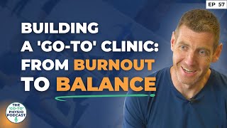 Building A 'Go-To' Clinic: From Burnout To Balance