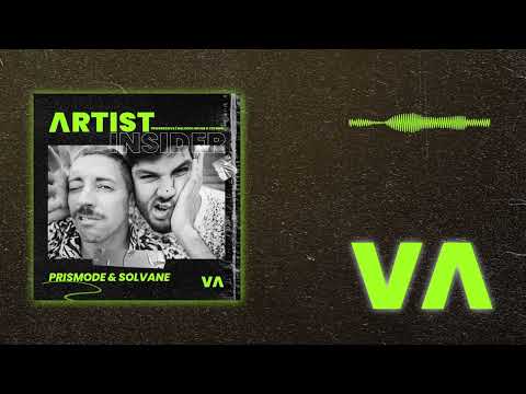 041 Artist Insider: Prismode & Solvane  - Progressive Melodic House & Techno Mix 2024