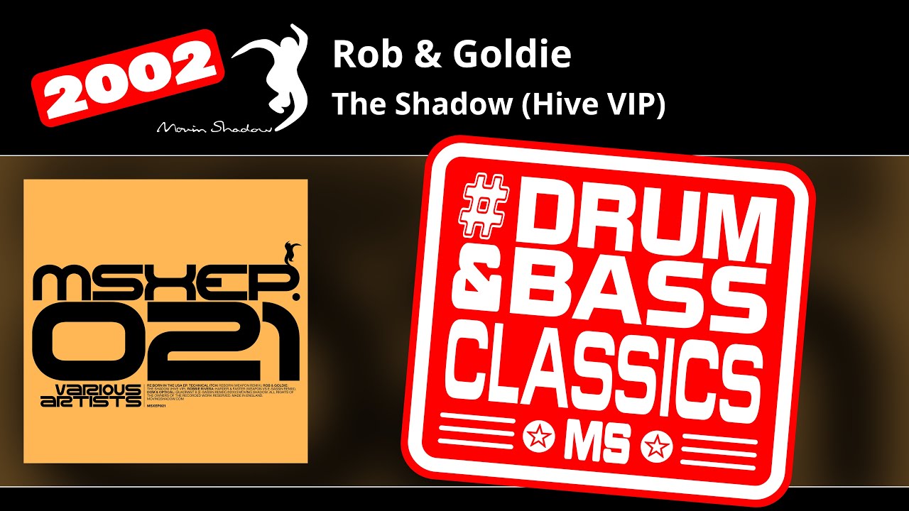 Rob & Goldie: The Shadow (Hive VIP) | MSXEP021-Y | Moving Shadow