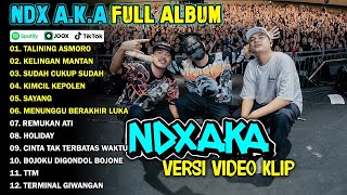 Download lagu NDX AKA FULL ALBUM TERBARU VIRAL 2024 | TALINING ASMORO, KELINGAN MANTAN mp3